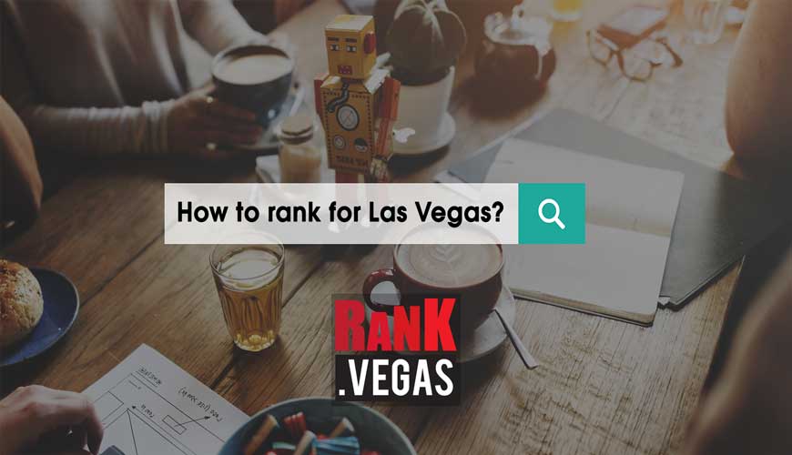 How to rank for Las Vegas?